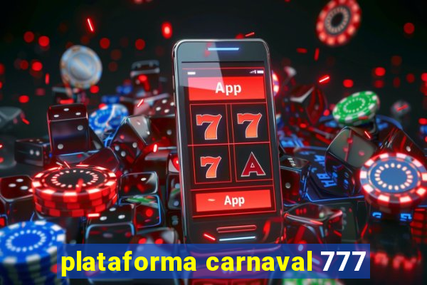 plataforma carnaval 777